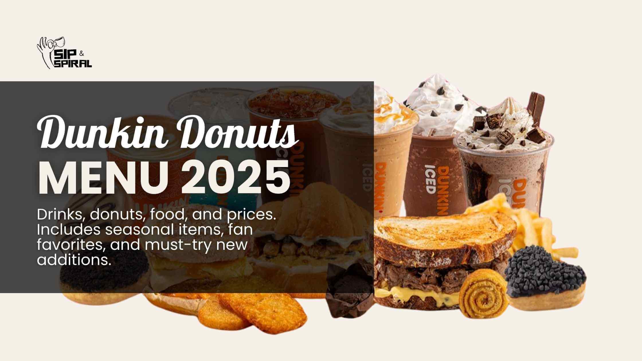 Dunkin Donuts Menu 2025 Drinks, Donuts and Prices