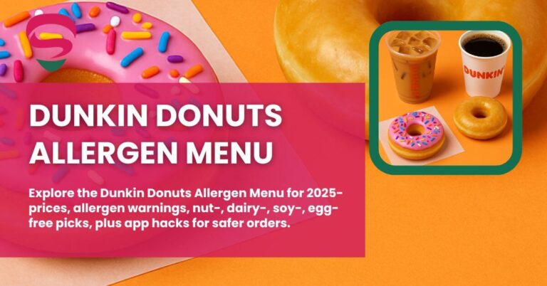 Dunkin Donuts Allergen Menu 2025 Safer Picks & Tips