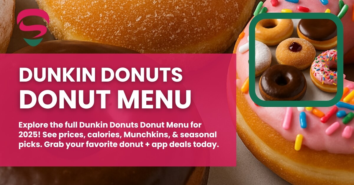 Dunkin Donuts Donut Menu 2025 – Flavors, Prices & Deals